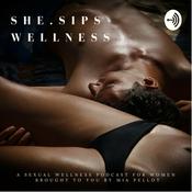 Podcast She.Sips Sexual Wellness Podcast For Women