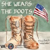 Podcast She Wears the Boots: A Podcast for Women Veterans