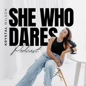 Podcast She Who Dares Podcast