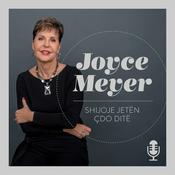 Podcast "Shijoje jetën çdo ditë", me Joyce Meyer