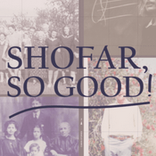 Podcast Shofar, So Good!
