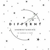Podcast A different understanding in Sarrah’s View
