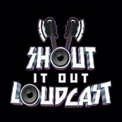 Podcast Shout It Out Loudcast