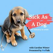 Podcast Sick As A Dog