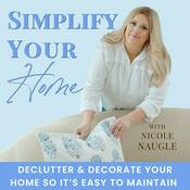 Podcast Simplify Your Home: Declutter, Organize, Decorate, Interior Design, Routines