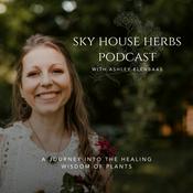 Podcast Sky House Herbs