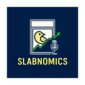Podcast Slabnomics