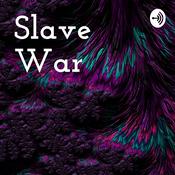 Podcast Slave War