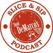 Podcast Slice & Sip by The Pizza Gang at Dom DeMarco's