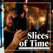 Podcast Slices of Time: Street Photography Podcast