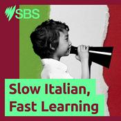 Podcast Slow Italian, Fast Learning - Slow Italian, Fast Learning