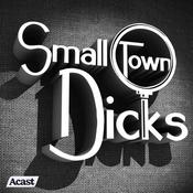 Podcast Small Town Dicks