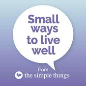 Podcast Small Ways To Live Well from The Simple Things