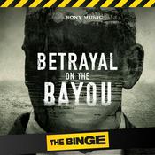 Podcast Betrayal on the Bayou