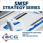 Podcast SMSF Strategy Series: Superannuation | Fund Structure | Estate Planning | Gearing | Family Super Fund | Tax Planning