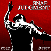 Podcast Snap Judgment