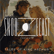 Podcast Snoozecast Presents: Tales of King Arthur