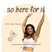 Podcast So Here For It