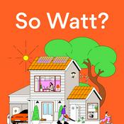 Podcast So Watt?