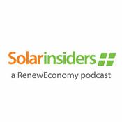 Podcast Solar Insiders - a RenewEconomy Podcast