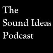 Podcast The Sound Ideas Podcast