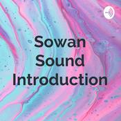 Podcast Sowan Sound Introduction