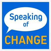 Podcast Speaking of Change