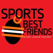 Podcast Sports Best Friends: Rugby League Podcast