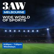 Podcast 3AW Wide World of Sports