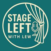 Podcast Stage Left with Lew