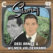 Podcast Starring: Desi Arnaz & Wilmer Valderrama