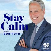 Podcast Stay Calm with Bob Roth