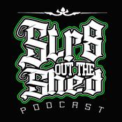Podcast Str8 Out The Shed Podcast