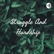 Podcast Struggle And Hardship