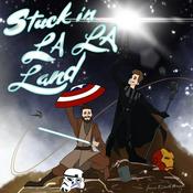 Podcast Stuck In LA LA Land Podcast