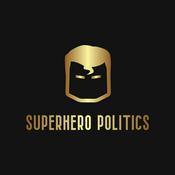 Podcast Superhero Politics Podcast