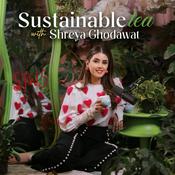 Podcast Sustainable Tea with Shreya