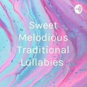 Podcast Sweet Melodious Traditional Lullabies
