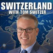 Podcast Switzerland with Tom Switzer