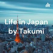 Podcast Life in Japan by Takumi