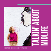 Podcast Talkin about Midlife