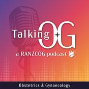 Podcast Talking O&G - a RANZCOG Podcast