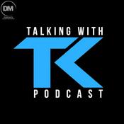 Podcast Talking with TK