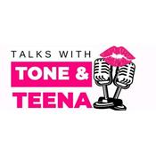 Podcast Talks With Tone And Teena