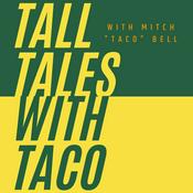 Podcast Tall Tales with Taco Bell