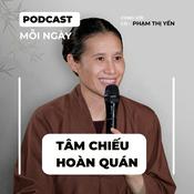 Podcast Tâm Chiếu Hoàn Quán