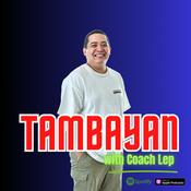 Podcast Tambayan with Coach Lep