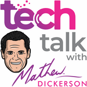 Podcast Tech Talk with Mathew Dickerson