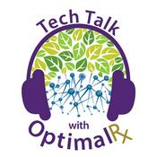 Podcast Tech Talk with OptimalRx