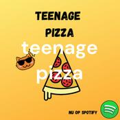 Podcast teenage pizza